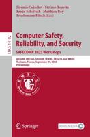 Computer Safety, Reliability, and Security, SAFECOMP 2023 Workshops