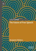 The Future of Free Speech