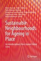 Sustainable Neighbourhoods for Ageing in Place