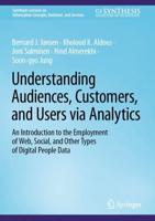 Understanding Audiences, Customers, and Users Via Analytics