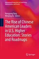 The Rise of Chinese American Leaders in U.S. Higher Education