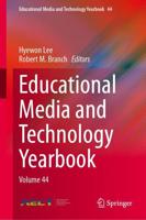 Educational Media and Technology Yearbook. Volume 44