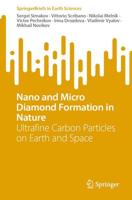 Nano and Micro Diamond Formation in Nature