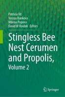 Stingless Bee Nest Cerumen and Propolis. Volume 2