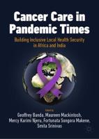 Cancer Care in Pandemic Times