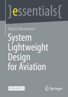 System Lightweight Design for Aviation. Springer Essentials