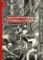 Space and Everyday Lives of Children in Hong Kong