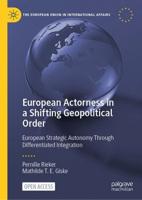 European Actorness in a Shifting Geopolitical Order