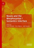 Nouns and the Morphosyntax/semantics Interface