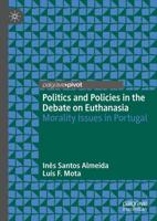 Politics and Policies in the Debate on Euthanasia