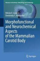Morphofunctional and Neurochemical Aspects of the Mammalian Carotid Body