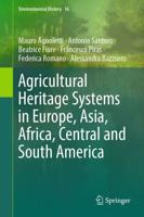Agricultural Heritage Systems in Europe, Asia, Africa, Central and South America