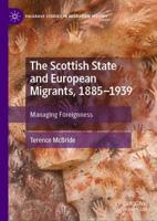 The Scottish State and European Migrants, 1885-1939