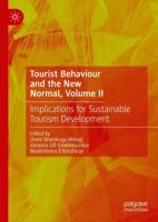 Tourist Behaviour and the New Normal. Volume II Implications for Sustainable Tourism Development