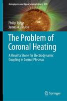 The Problem of Coronal Heating