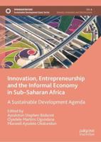 Innovation, Entrepreneurship and the Informal Economy in Sub-Saharan Africa