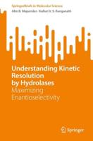 Understanding Kinetic Resolution by Hydrolases