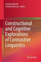 Constructional and Cognitive Explorations of Contrastive Linguistics