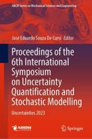 Proceedings of the 6th International Symposium on Uncertainty Quantification and Stochastic Modelling ABCM Series on Mechanical Sciences and Engineering