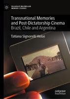 Transnational Memories and Post-Dicatorship Cinema