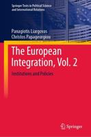 The European Integration. Volume 2 Institutions and Policies