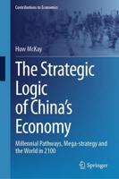 The Strategic Logic of China's Economy