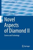 Novel Aspects of Diamond. II Science and Technology