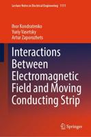 Interactions Between Electromagnetic Field and Moving Conducting Strip