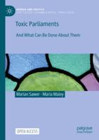 Toxic Parliaments and What Can Be Done About Them