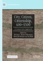 City, Citizen, Citizenship, 400-1500