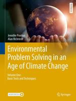 Environmental Problem Solving in an Age of Climate Change. Volume 1 Basic Tools and Techniques