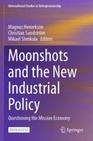 Moonshots and the New Industrial Policy