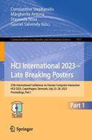 HCI International 2023 - Late Breaking Posters Part I