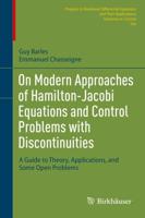 On Modern Approaches of Hamilton-Jacobi Equations and Control Problems With Discontinuities PNLDE Subseries in Control