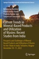 Current Trends in Mineral Based Products and Utilization of Wastes: Recent Studies from India