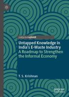 Untapped Knowledge in India's E-Waste Industry