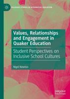 Values, Relationships and Engagement in Quaker Education