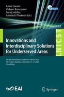 Innovations and Interdisciplinary Solutions for Underserved Areas