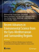 Recent Advances in Environmental Science from the Euro-Mediterranean and Surrounding Regions