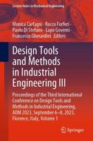 Design Tools and Methods in Industrial Engineering III Volume 1
