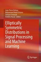 Elliptically Symmetric Distributions in Signal Processing and Machine Learning