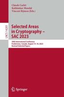 Selected Areas in Cryptography - SAC 2023