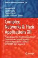 Complex Networks & Their Applications XII Volume 4