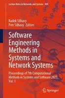 Software Engineering Methods in Systems and Network Systems Vol. 1