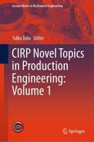 CIRP Novel Topics in Production Engineering. Volume 1