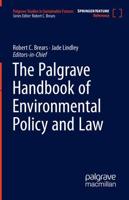 The Palgrave Handbook of Environmental Policy and Law