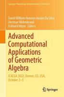 Advanced Computational Applications of Geometric Algebra