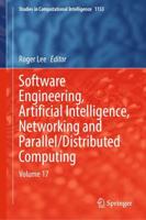 Software Engineering, Artificial Intelligence, Networking and Parallel/distributed Computing. Volume 17
