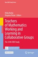 Teachers of Mathematics Working and Learning in Collaborative Groups