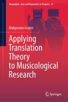 Applying Translation Theory to Musicological Research